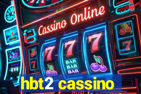 hbt2 cassino